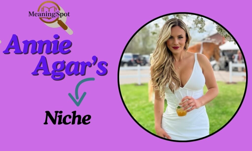 Annie Agar’s Niche