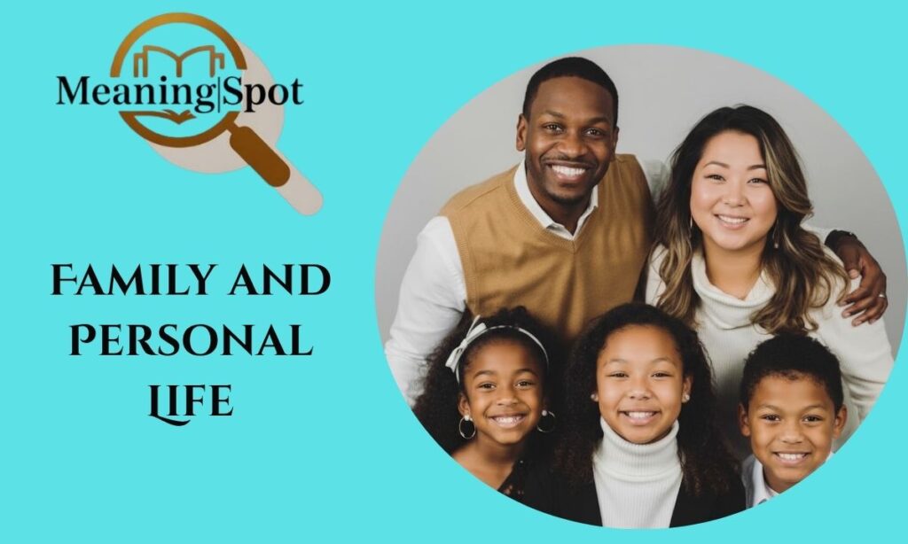 Family and Personal Life