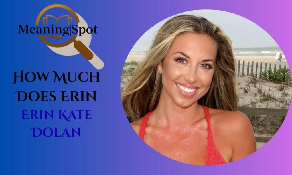 How Much Does Erin Kate Dolan Make