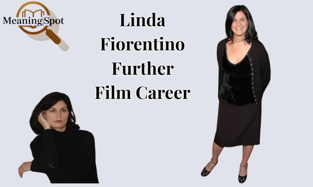 Linda Fiorentino Net Worth Further Film Career