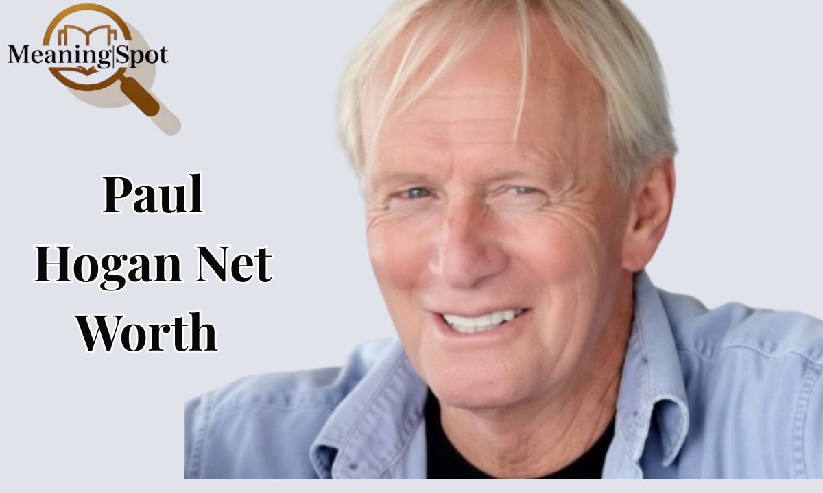 Paul Hogan Net Worth
