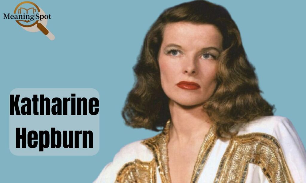 Katharine Hepburn
