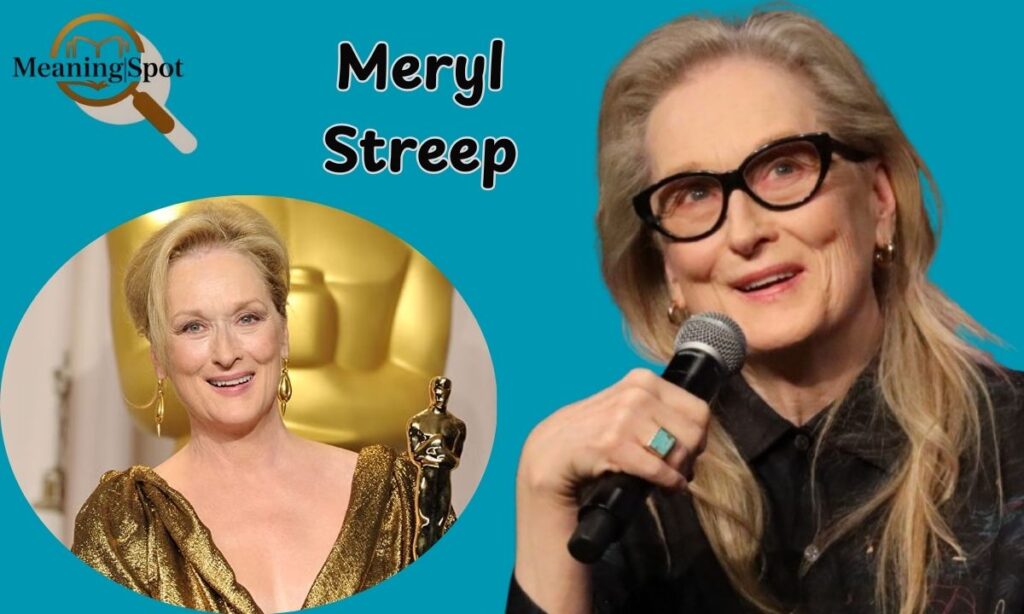 Meryl Streep
